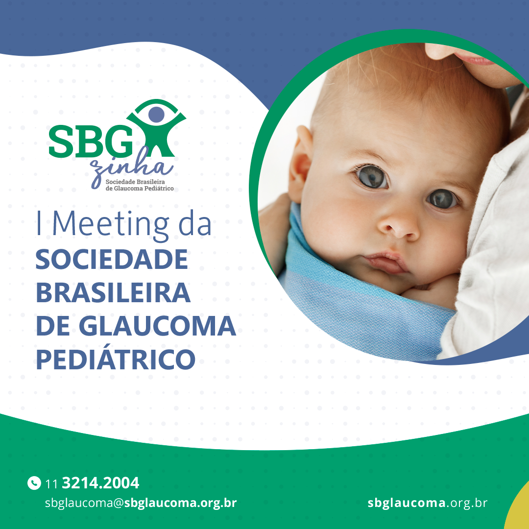 I Meeting da Sociedade Brasileira de Glaucoma Pediátrico – SBGzinha