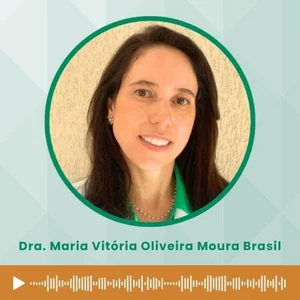 #28 – SBGCast – Cuidando do glaucoma durante a gravidez – participação Dra. Maria Vitória Oliveira Moura Brasil